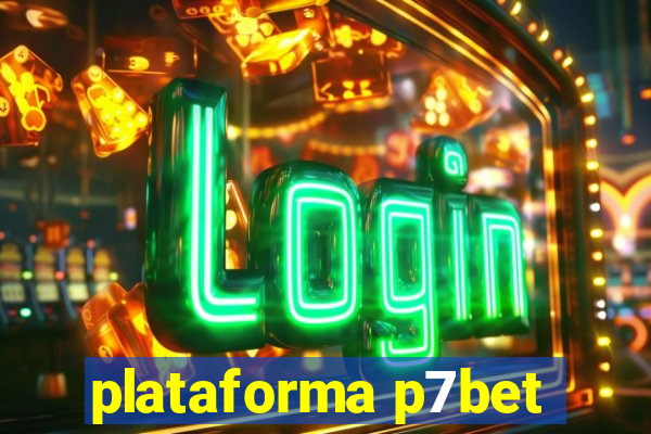 plataforma p7bet